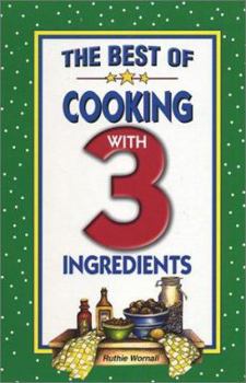 Hardcover The Best of Cooking with 3 Ingredients Book