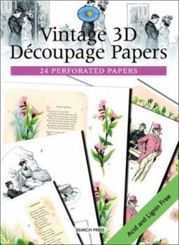 Paperback Vintage 3D Decoupage Papers: 24 Perforated Papers (The Crafter's Paper Library) Book