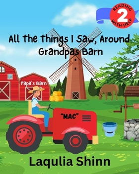 Paperback All The Things I Saw, Around Grandpas Barn Book