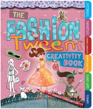 Spiral-bound The Fashion Tween Creativity Book [With Sticker(s)] Book
