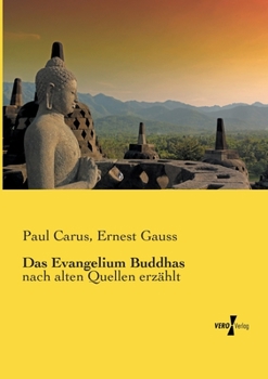 Paperback Das Evangelium Buddhas: nach alten Quellen erzählt [German] Book