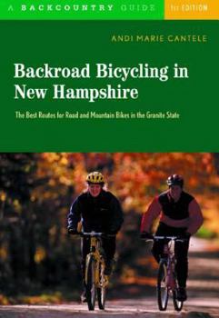 Paperback Backroad Bicycling in New Hampshire: 32 Scenic Rides Along Country Lanes in the Granite State Book