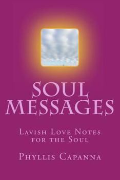 Paperback Soul Messages: Lavish Love Notes for the Soul Book