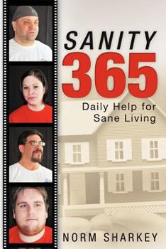 Paperback Sanity 365: Daily Help for Sane Living Book