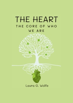 Paperback The Heart: The Core of Who We Are Book