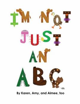 Paperback I'm Not Just an ABC Book