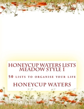 Paperback Honeycup Waters Lists Meadow Style 1: 50 Lists To Organise Your Life Book