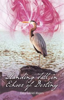 Hardcover Standing Tall in Echoes of Destiny Book