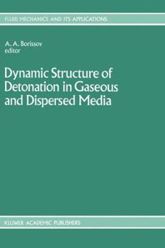Hardcover Dynamic Structure of Detonation in Gaseous and Dispersed Media Book