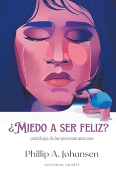 Paperback ¿Miedo a ser Feliz? [Spanish] Book