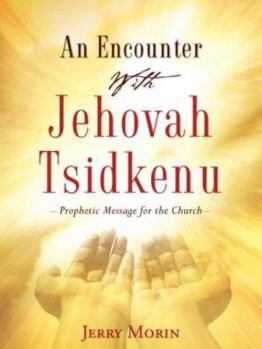 Paperback An Encounter With Jehovah Tsidkenu Book