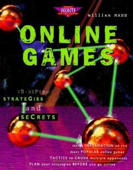 Paperback Online Games: In-Depth Strategies & Secrets (Secrets of the Games Series,) Book