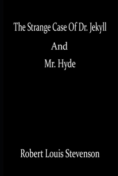 Paperback The Strange Case Of Dr. Jekyll And Mr. Hyde: (Annotated) "Horror Fiction" Book