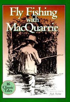 Hardcover Flyfishing with MacQuarrie Fifteen Classic Tales Book
