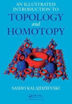 Hardcover An Illustrated Introduction to Topology and Homotopy Book