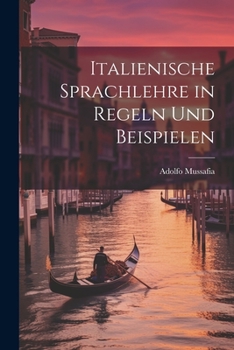 Paperback Italienische Sprachlehre in Regeln und Beispielen Book