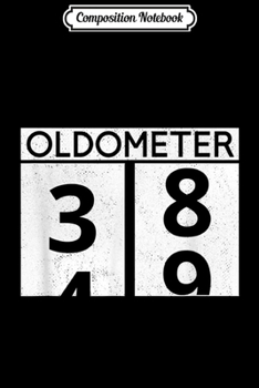 Paperback Composition Notebook: Mens Oldometer 39 39th Birthday Retro Odometer Classic Car Lover Journal/Notebook Blank Lined Ruled 6x9 100 Pages Book