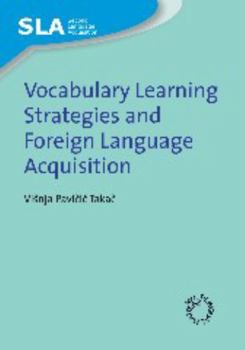 Vocabulary Learning Strategies and Foreign Language Acquisition - Book  of the Second Language Acquisition