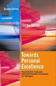 Paperback Towards Personal Excellence: Psychometric Tests and Self-Improvement Techniques for Managers Book