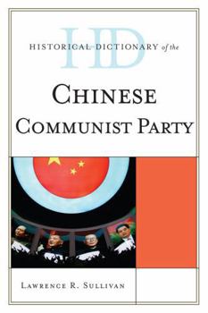 Hardcover Historical Dictionary of the Chinese Communist Party Book