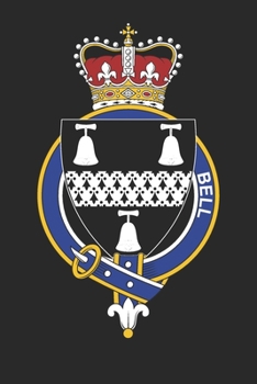 Paperback Bell: Bell Coat of Arms and Family Crest Notebook Journal (6 x 9 - 100 pages) Book