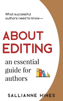 Hardcover About Editing: an essential guide for authors Book