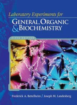 Paperback Laboratory Experiments for Bettelheim/Brown/March S Introduction to General, Organic, and Biochemistry, 7th Book