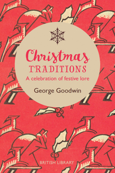 Hardcover Christmas Traditions: A Celebration of Festive Lore Book