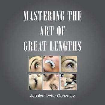 Paperback Mastering the Art of Great Lengths Book