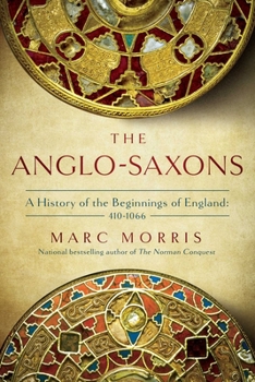 Paperback The Anglo-Saxons: A History of the Beginnings of England: 400 - 1066 Book