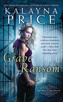Grave Ransom - Book #5 of the Alex Craft