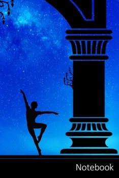 Notebook: Ballett Ballerina Notizbuch / persönliches Tagebuch / Schreibheft / Logbuch / Planer / Vokabelheft / Notizen - 6 x 9 Zoll (15,24 x 22,86 cm, ... Seiten mit Datumslinie, glänzendes Cover.