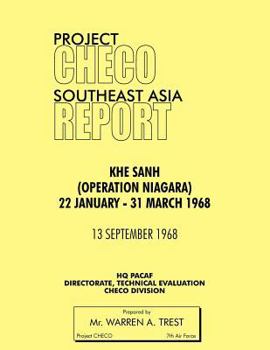 Paperback Project Checo Southeast Asia Study: Khe Sanh (Operation Niagara) 22 January - 31 March 1968 Book