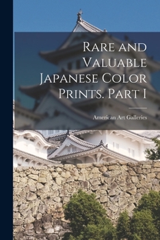 Paperback Rare and Valuable Japanese Color Prints. Part I Book
