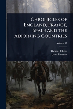 Paperback Chronicles of England, France, Spain and the Adjoining Countries Book