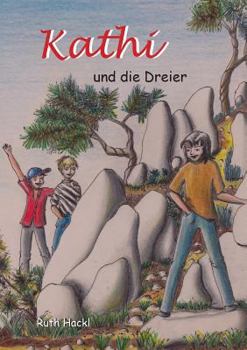 Paperback Kathi und die Dreier: Band 1 [German] Book