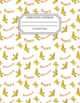 Paperback Composition Notebook 4x4 Graph Paper: Happy Banana Notebook 8.5 X11 Inches Blank Lined Writing Book