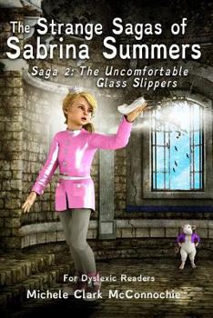 Paperback The Uncomfortable Glass Slippers (for dyslexic readers) Book