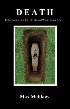 Paperback Death: Reflections on the End of Life and What Comes After Book