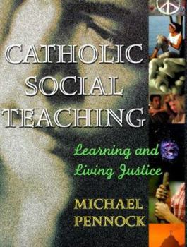Paperback Catholic Social Teaching: Learning and Living Justice Book