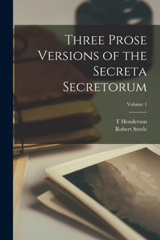 Paperback Three Prose Versions of the Secreta Secretorum; Volume 1 Book