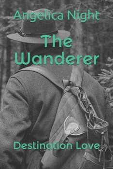 Paperback The Wanderer: Destination Love Book