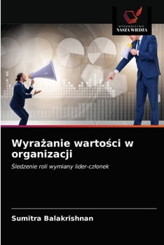 Paperback Wyrażanie wartości w organizacji [Polish] Book