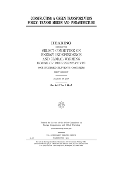 Constructing a green transportation policy  : transit modes and infrastructure