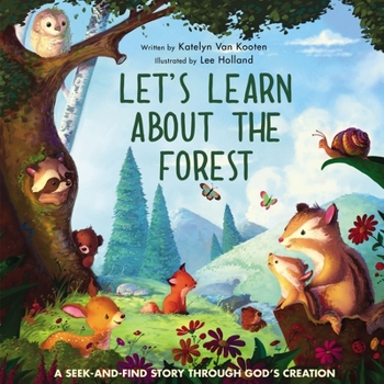 Board book Let's Learn about the Forest: A Seek-And-Find Story Through God's Creation Book