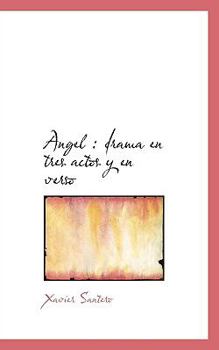 Paperback Angel: Drama En Tres Actos y En Verso Book