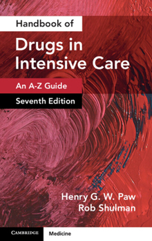 Paperback Handbook of Drugs in Intensive Care: Volume 1: An A-Z Guide Book