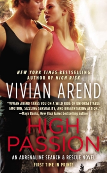 High Passion - Book #2 of the Adrenaline Search & Rescue