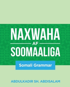 Paperback Naxwaha Af Soomaaliga: Somali Grammar [Somali] Book