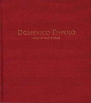 Hardcover Domenico Tiepolo, Master Draftsman Book